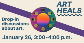 Art Heals Discussion January 26