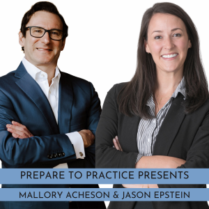 Prepare to Practice presents Mallory Acheson and Jason Epstein